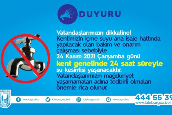“24 Kasım Çarşamba 24 saat su kesintisi uygulanacak”