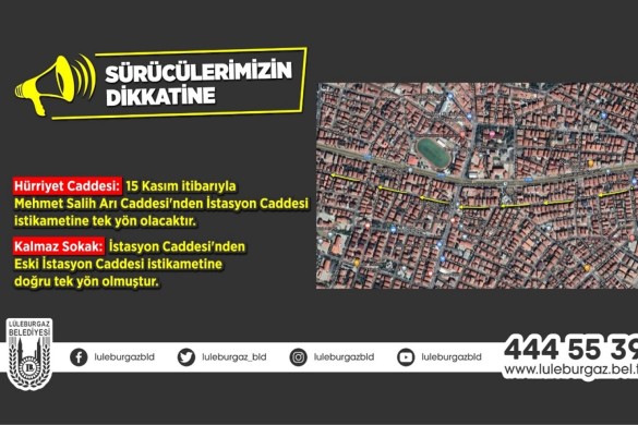 Hürriyet Caddesi ve Kalmaz Sokak artık tek yön!