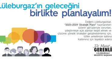 Lüleburgaz geleceğini birlikte tasarlıyor!
